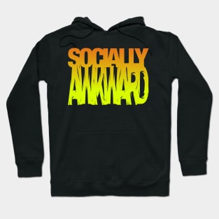 Socially awkward Hoodie